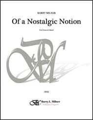 Of a Nostalgic Notion Concert Band sheet music cover Thumbnail